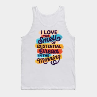 Existential Dread in the Morning Tank Top